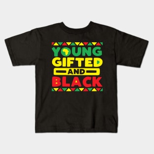 Young Gifted and Black History Month Gift Kids T-Shirt